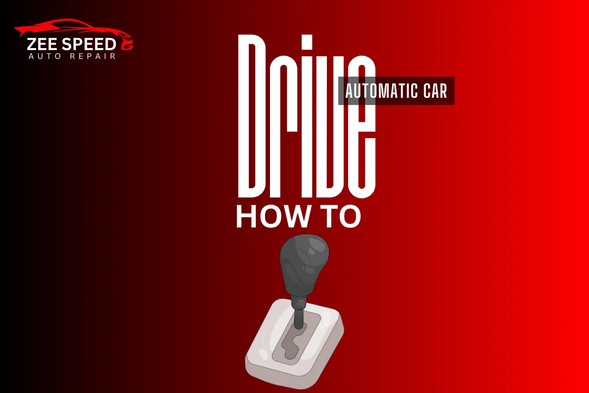 How to Drive an Automatic Car? Step-by-Step Beginner’s Guide