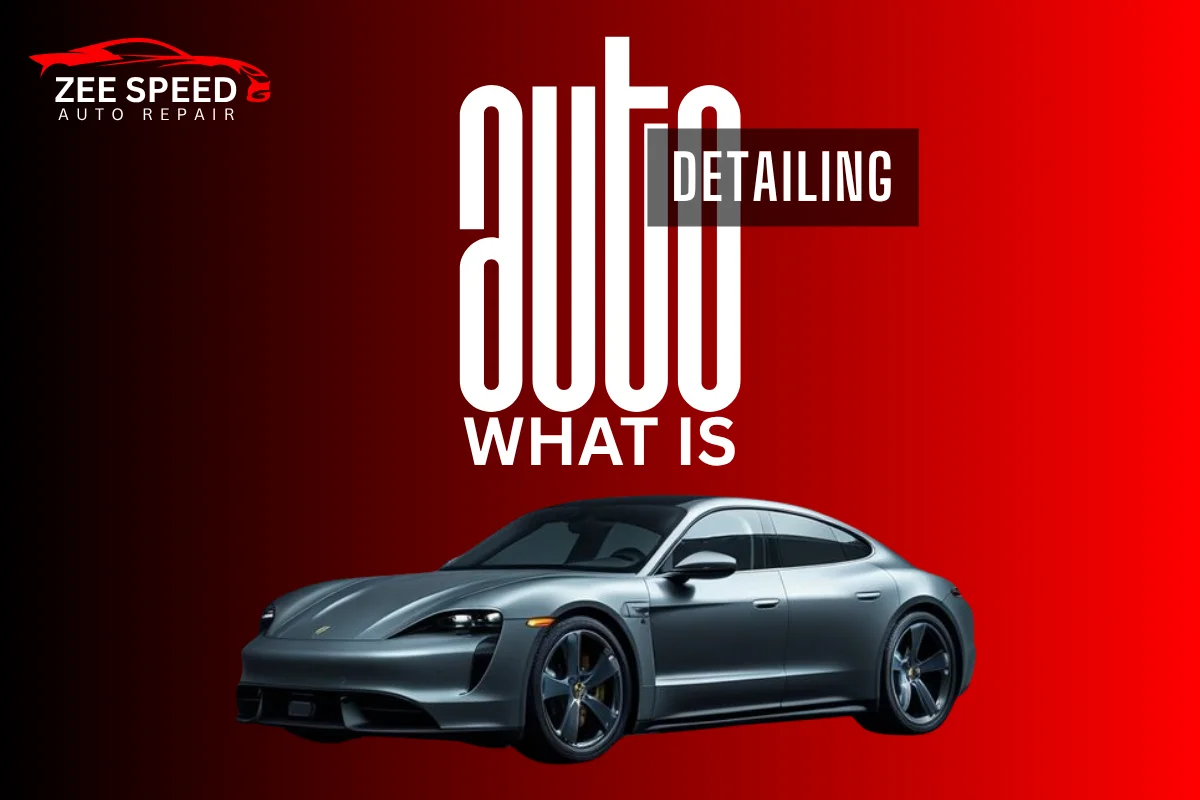 What Is Auto Detailing?